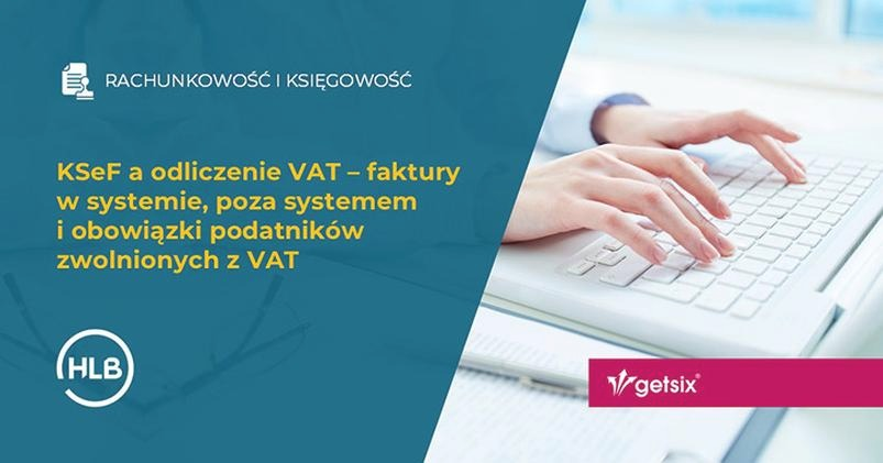 VAT w Polsce: stawki, zasady i KSeF bez kosztownych błędów